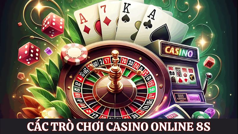 siêu phẩm casino online 8s