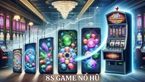 8s game nổ hũ