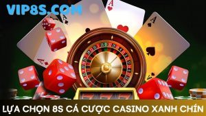 8s cá cược casino