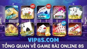 tổng quan 8s Game bài online