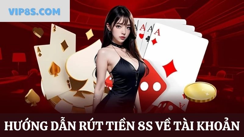 8S rút tiền