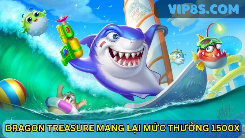 Dragon Treasure mang lại mức thưởng 1500X