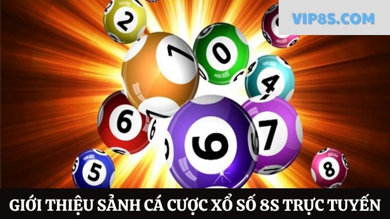 8s Cá cược xổ số